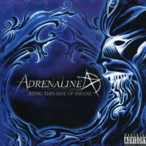 Adrenaline - Being This Side Of Insane - Music CD