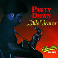 Little Beaver - Party Down - Music CD