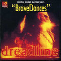 Dreadline - Brave Dances - Music CD
