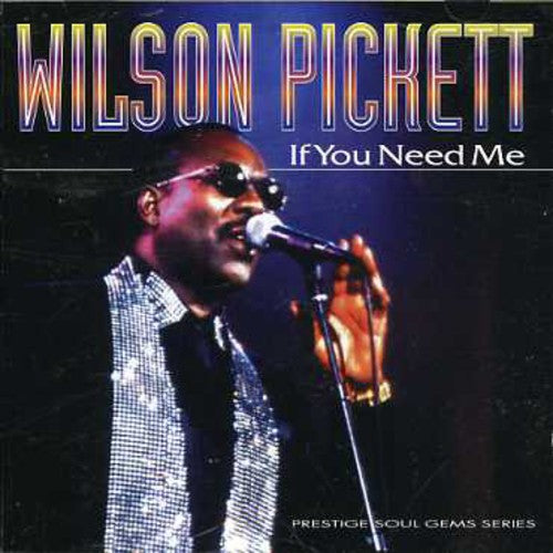 Pickett,wilson - If You Need Me - Music CD