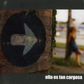 Ella Es Tan Cargosa - Ella Es Tan Cargosa - Music CD