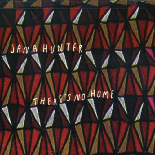 Hunter,jana - There's No Home - Music CD