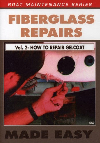 How To Repair Gelcoat: Fiberglass Repair - How To Repair Gelcoat: Fiberglass Repair - DVD