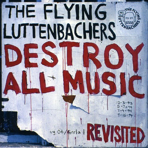 Flying Luttenbachers - Destroy All Music Revisited - Music CD