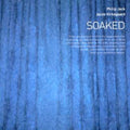 Kirkegaard,philip/jeck & Jacob - Soaked - Music CD