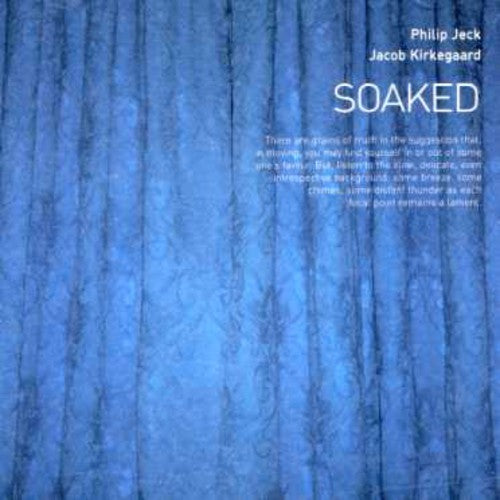 Kirkegaard,philip/jeck & Jacob - Soaked - Music CD