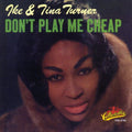 Turner,ike & Tina - Don't Play Me Cheap - Music CD