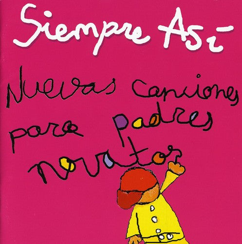 Siempre Asi - Nuevas Canciones Para Padres Novatos - Music CD