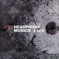 Z'ev - Headphone Musics 1 To 6 - Music CD