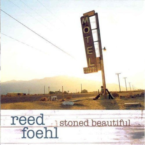 Foehl,reed - Stoned Beautiful - Music CD