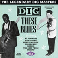Dig These Blues 2: Legendary Dig Masters / Various - Dig These Blues 2: Legendary Dig Masters / Various - Music CD