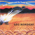 Rondeau,leo - Bangs & Bullets & The Turtle Mountains - Music CD