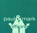 Paul & Mark - Officine - Music CD