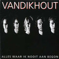 Van Dik Hout - Alles Waar Ik Nooit Aan B - Music CD