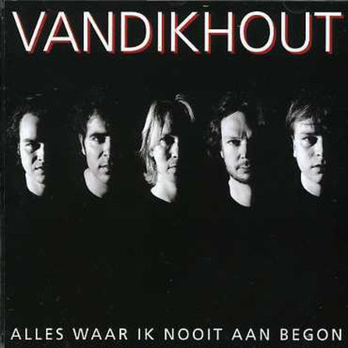 Van Dik Hout - Alles Waar Ik Nooit Aan B - Music CD