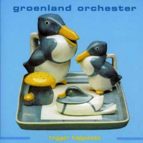 Groenland Orchester - Trigger Happiness - Music CD