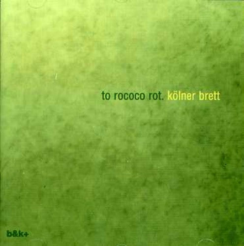 To Rococo Rot - Kolner Brett - Music CD