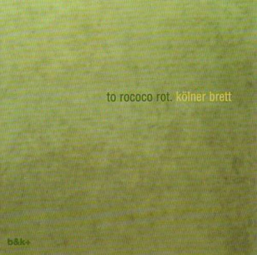 To Rococo Rot - Kolner Brett - Vinyl Record