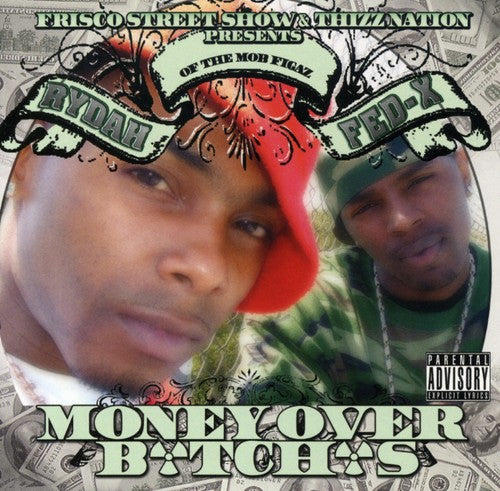 Fed-x & Rydah - Money Ova Bitches - Music CD