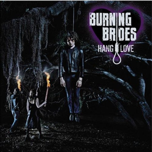 Burning Brides - Hang Love - Vinyl Record