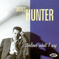 Hunter,james - Believe What I Say - Music CD