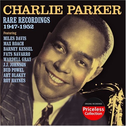 Parker,charlie - Rare Recordings 1947-1952 - Music CD