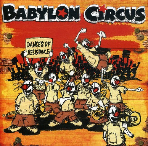 Babylon Circus - Dances Of Resistance - Music CD