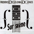 Fredericks / Goldman / Jones - Sur Scene - Music CD
