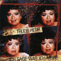Herr,trude - Ich Sage Was Ich Meine - Music CD