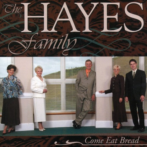 Hayes Family - Come Eat Bread - Music CD