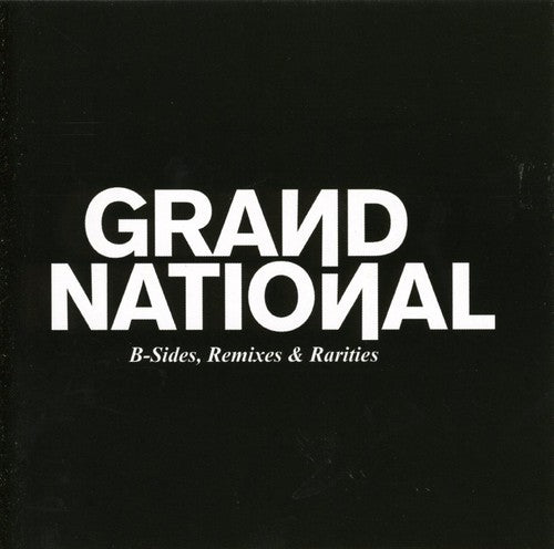 Grand National - B Sides & Remixes - Music CD