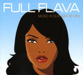 Full Flava: Music Is Our Way Of Life / Various - Full Flava: Music Is Our Way Of Life / Various - Music CD