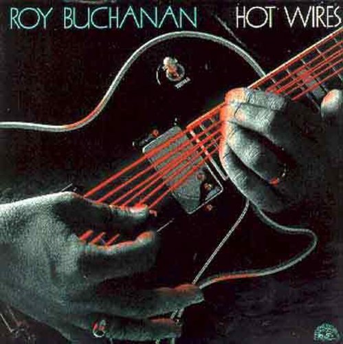Buchanan,roy - Hot Wires - Music CD