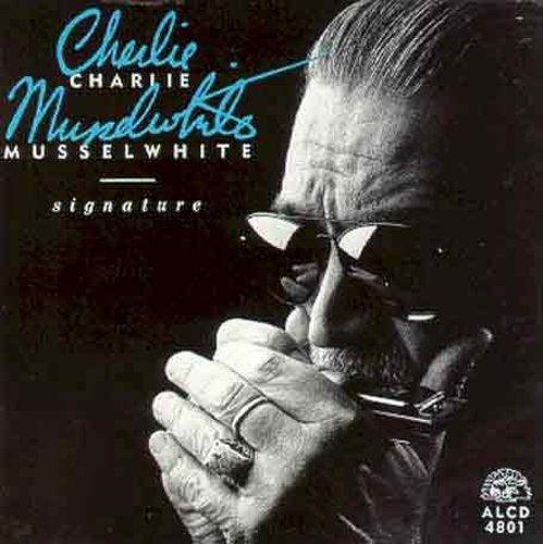 Musselwhite,charlie - Signature - Music CD