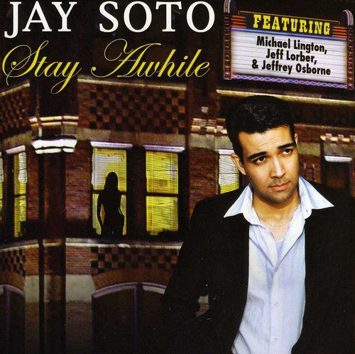 Soto,jay - Stay A While - Music CD