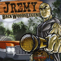 J Remy - Backwoods Legend - Music CD