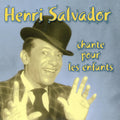 Salvador,henri - Henri Salvador Chante Pour Les Enfants - Music CD