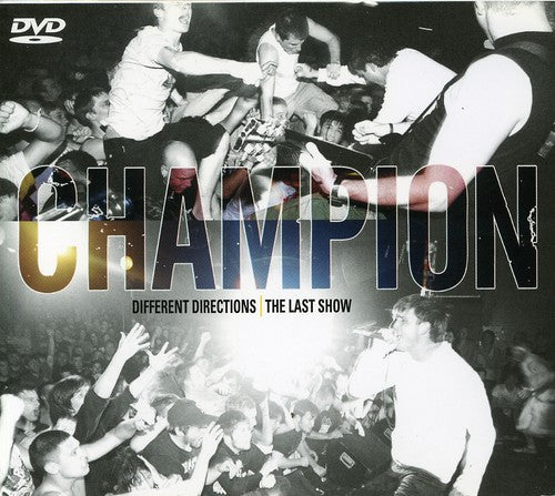 Champion - Different Directions / The Last Show - Music CD
