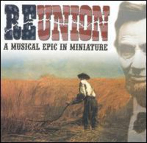 Reunion A Musical Epic In Miniature / Various - Reunion A Musical Epic In Miniature / Various - Music CD