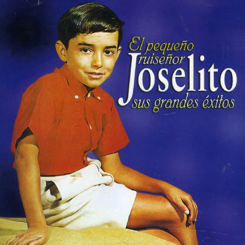 Joselito - El Pequeno Ruisenor (sus Grandes Exitos) - Music CD