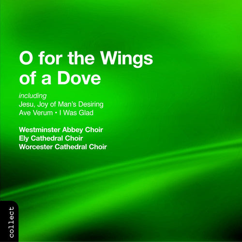 Westminster Abbey Choir - O For The Wings Of A Dove - Music CD