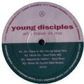 Young Disciples - All I Have In Me - Vinyl Record