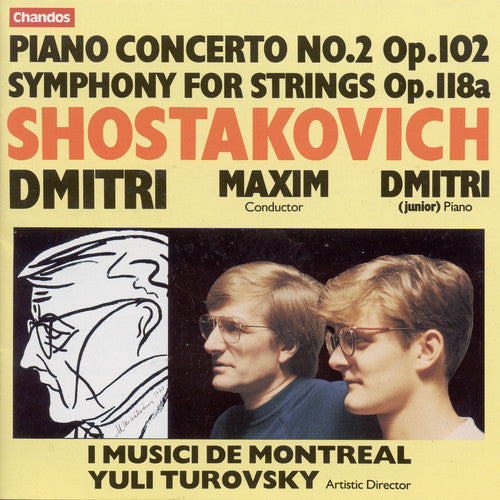 Shostakovich / I Musici De Montreal - Piano Concerto 2 / Symphony For Strings - Music CD