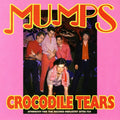 The Mumps - Crocodile Tears/Waiting for the World to Catch Up?