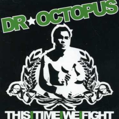 Dr. Octopus - This Time We Fight - Music CD
