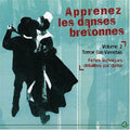 Bretagne - Vol. 2-apprenez Les Danses Bretonnes - Music CD