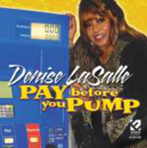 Lasalle,denise - Pay Before You Pump - Music CD