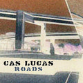Lucas,cas - Roads - Music CD