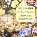 Schumann / Kuhn / Danish National Radio Symphony - Der Rose Von Pilgerfahrt - Music CD