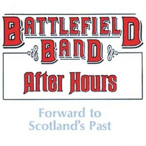 Battlefield Band - After Hours - Music CD